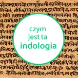 Starożytny tekst sanskrycki, tło dla pytania "czym jest ta indologia".