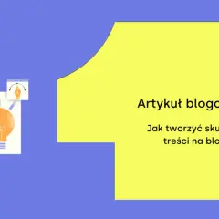 Artykuł blogowy: Jak tworzyć skuteczne treści na bloga? Ilustracja przedstawia mężczyznę pracującego nad pomysłem na wpis.