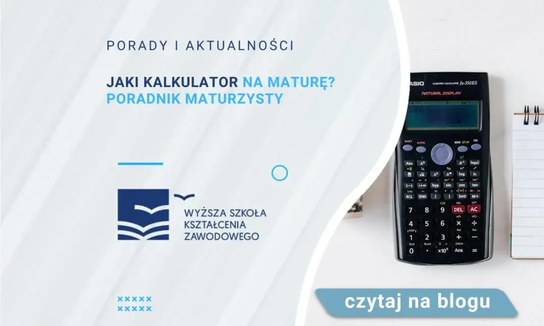 Jaki kalkulator można mieć na maturze? Sprawdź, co jest dozwolone