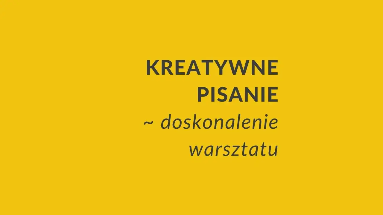Kreatywne pisanie: jak napisać opowiadanie i doskonalić swój warsztat.