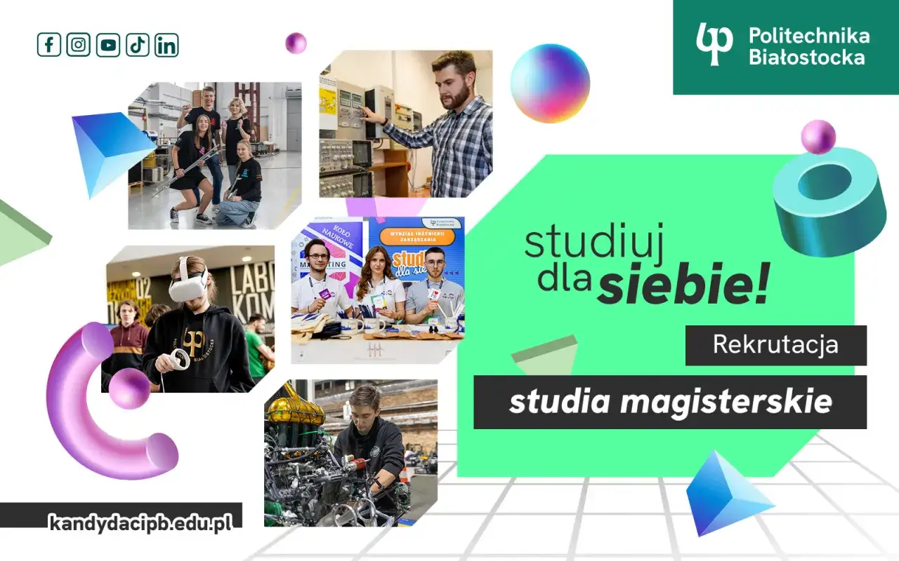 Studia magisterskie na Politechnice Białostockiej. Młodzi ludzie uczą się, pracują w laboratoriach i rozwijają swoje pasje.