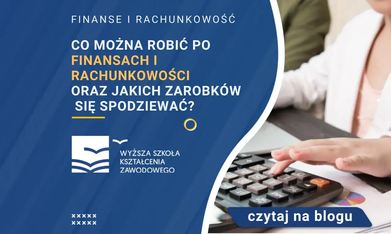 Zdjęcie Praca po studiach finanse i rachunkowość - najważniejsze możliwości kariery