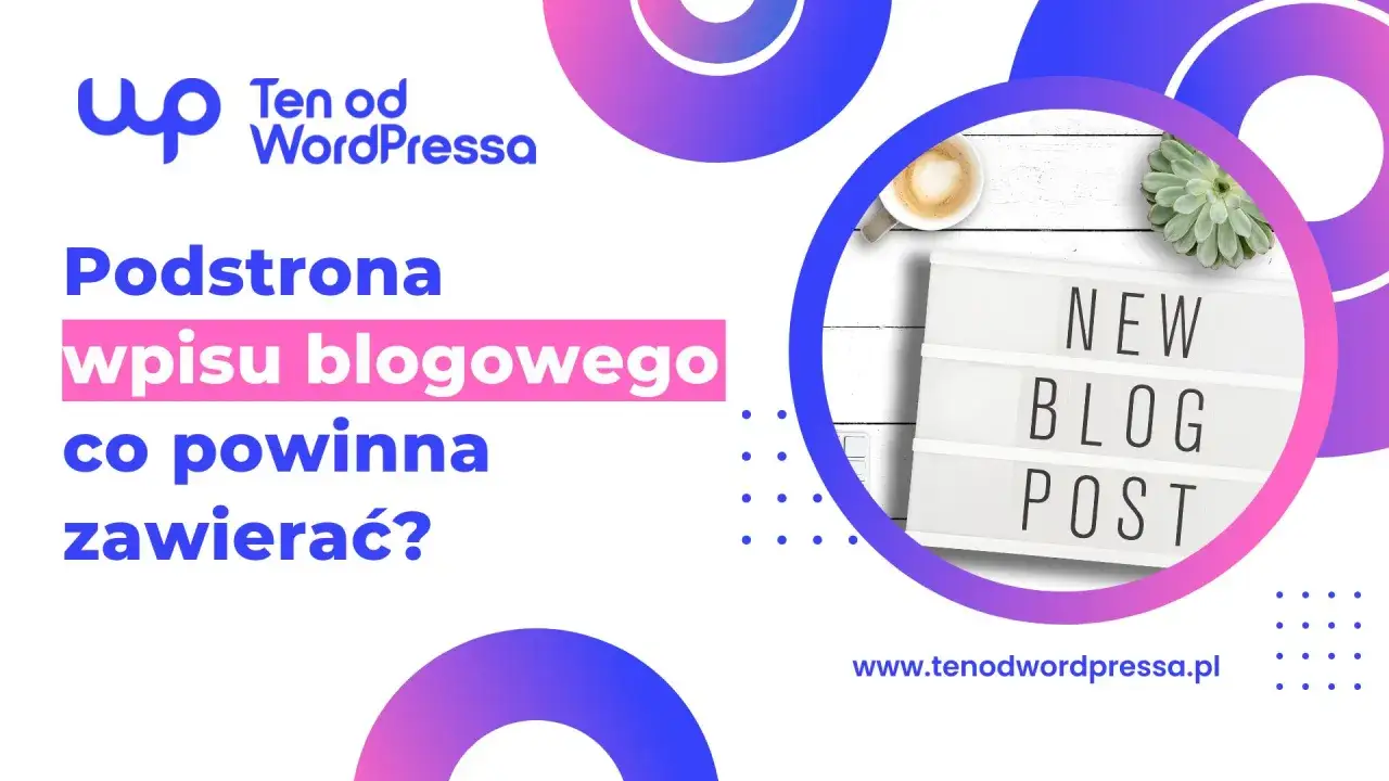 Podstrona wpisu blogowego: co powinna zawierać? Grafika z napisem 